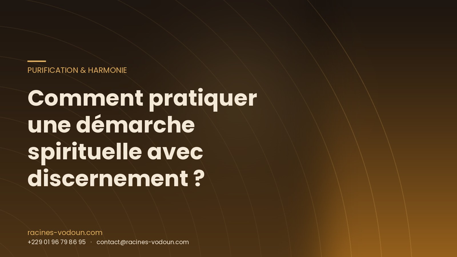 Comment pratiquer une démarche spirituelle avec discernement ?