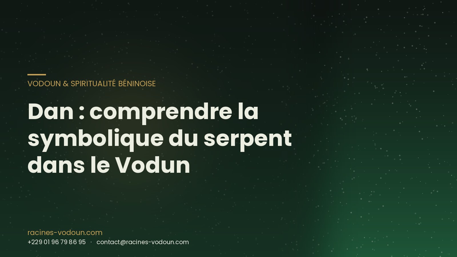 Dan : comprendre la symbolique du serpent dans le Vodun