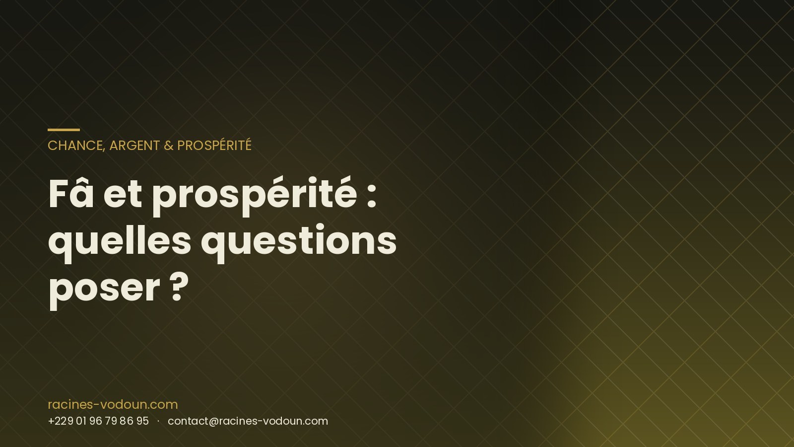 Fâ et prospérité : quelles questions poser ?