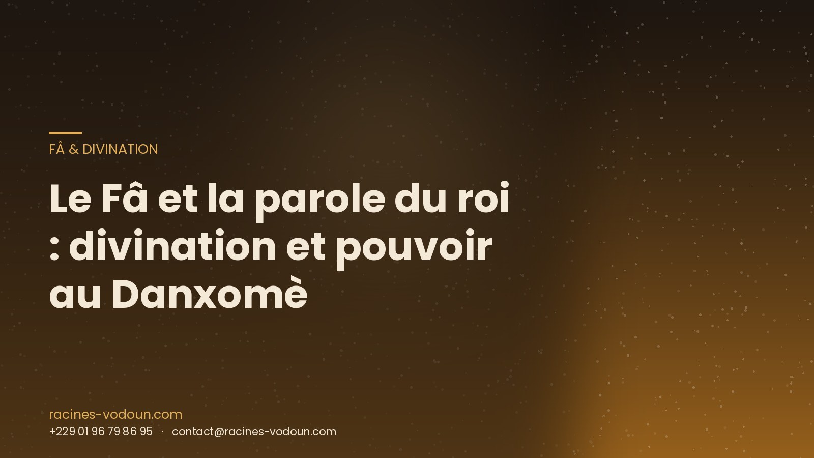 Le Fâ et la parole du roi : divination et pouvoir au Danxomè