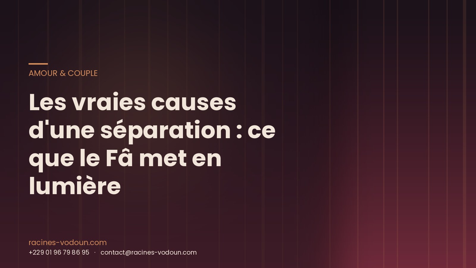 Les vraies causes d'une séparation : ce que le Fâ met en lumière
