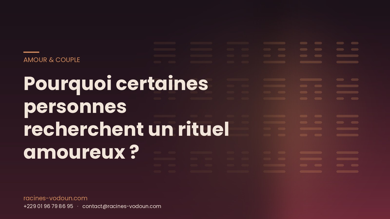 Pourquoi certaines personnes recherchent un rituel amoureux ?