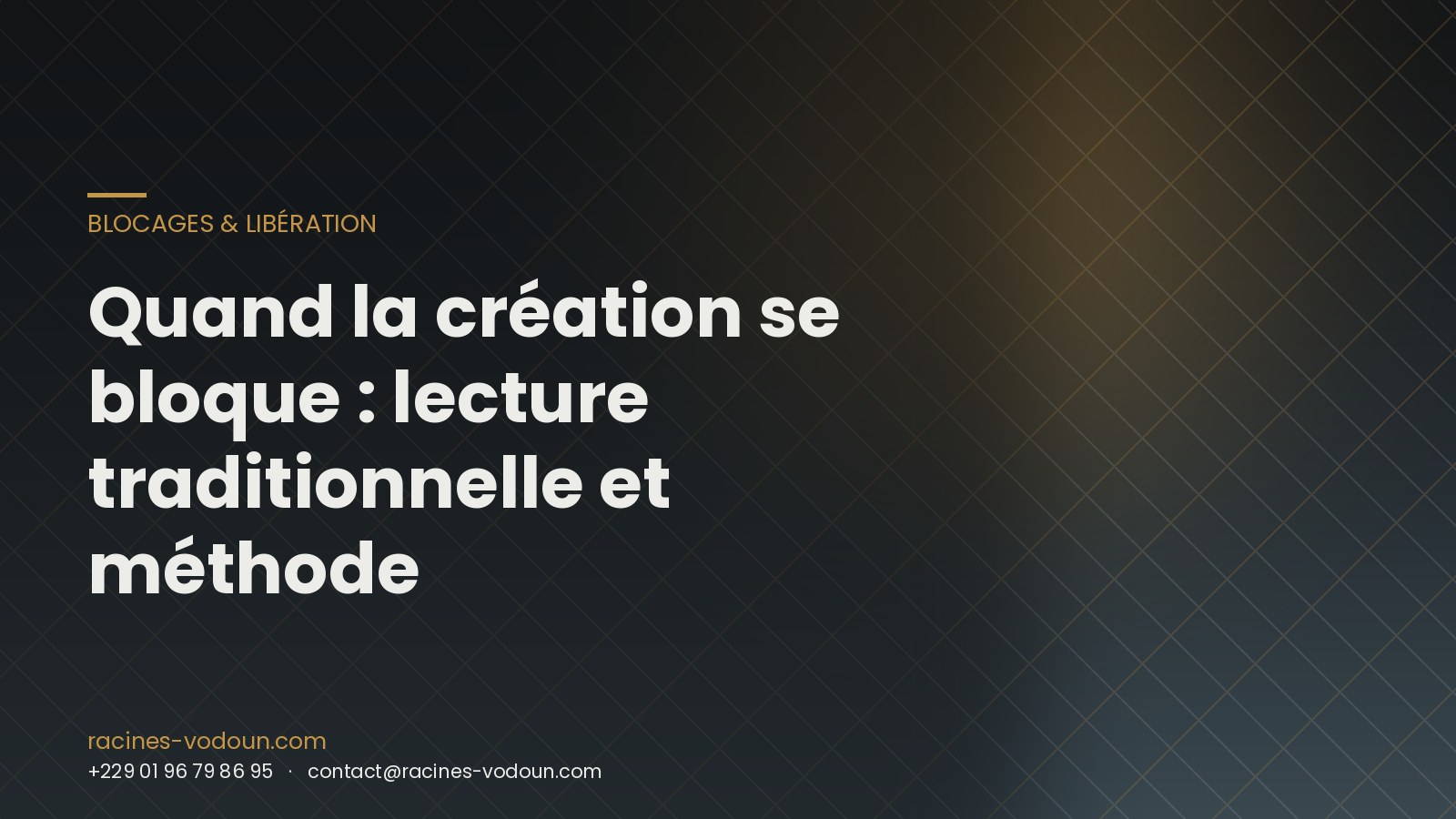 Quand la création se bloque : lecture traditionnelle et méthode