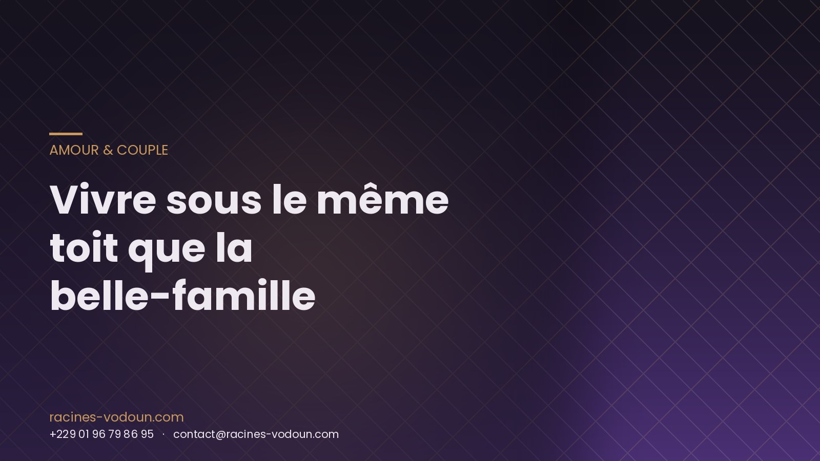 Vivre sous le même toit que la belle-famille
