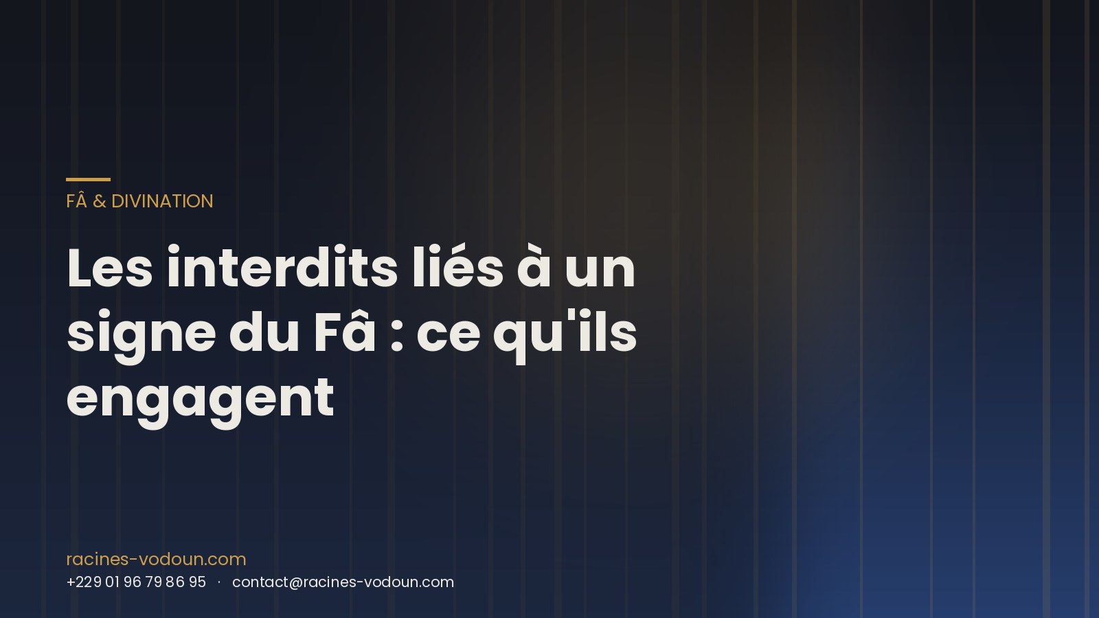 Les interdits liés à un signe du Fâ : ce qu'ils engagent