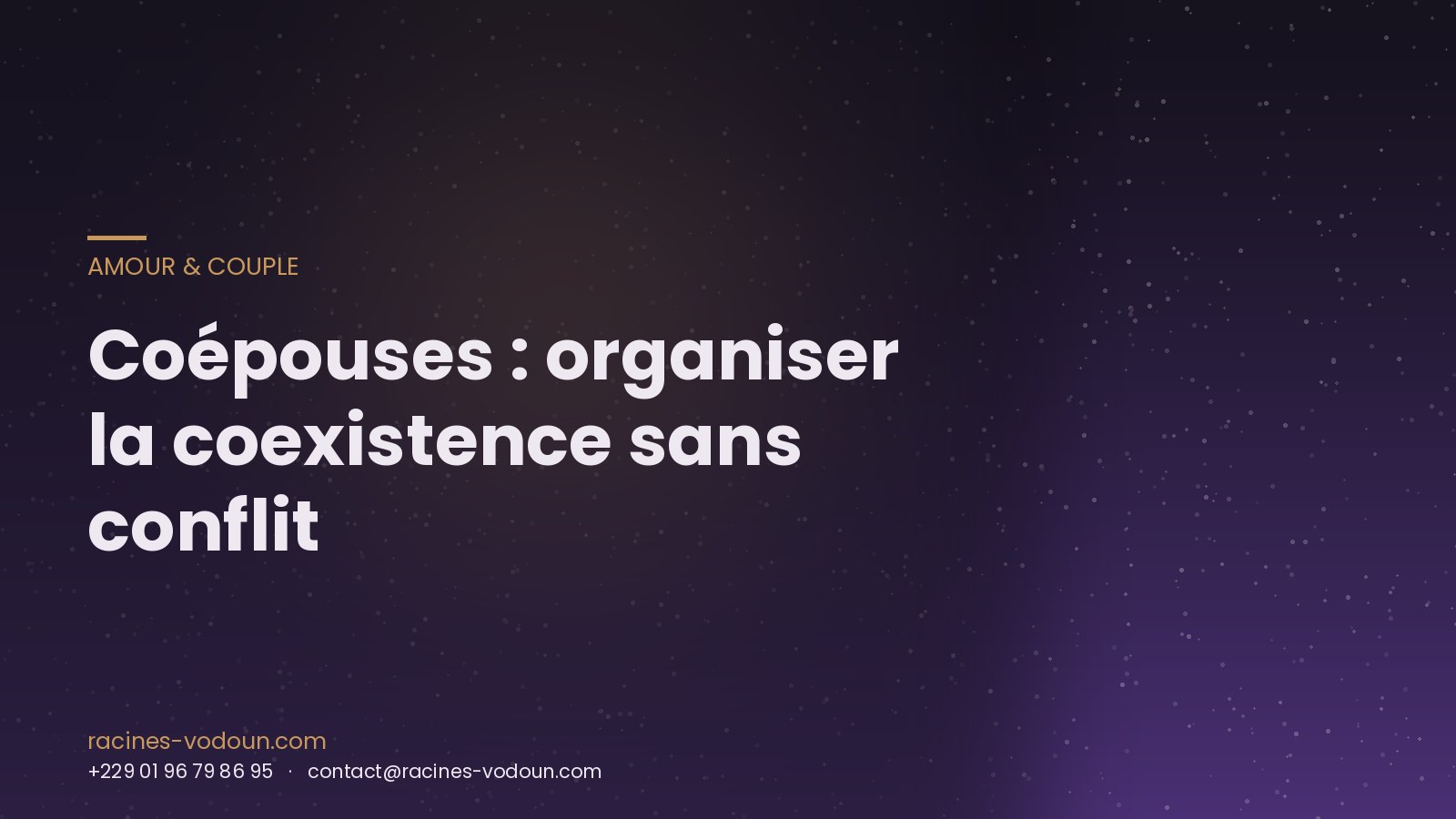 Coépouses : organiser la coexistence sans conflit