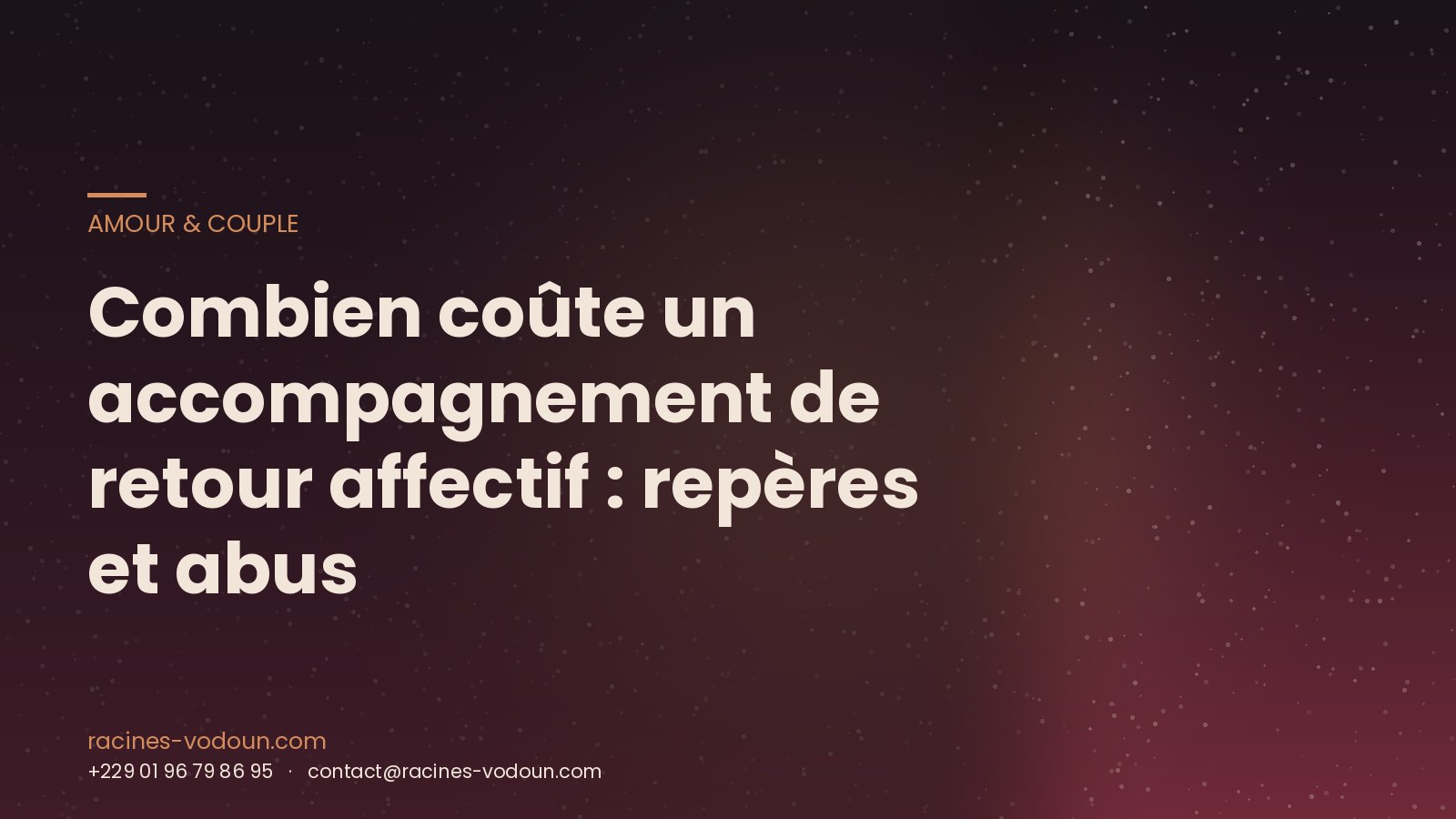 Combien coûte un accompagnement de retour affectif : repères et abus