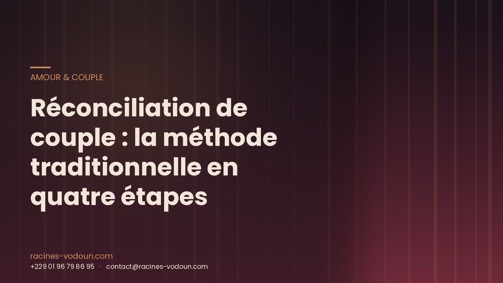 Réconciliation de couple : la méthode traditionnelle en quatre étapes