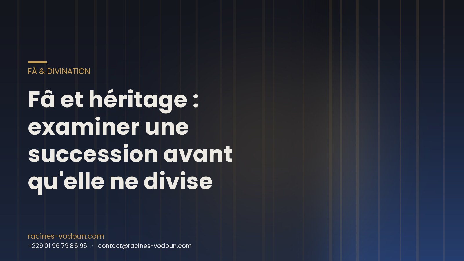 Fâ et héritage : examiner une succession avant qu'elle ne divise