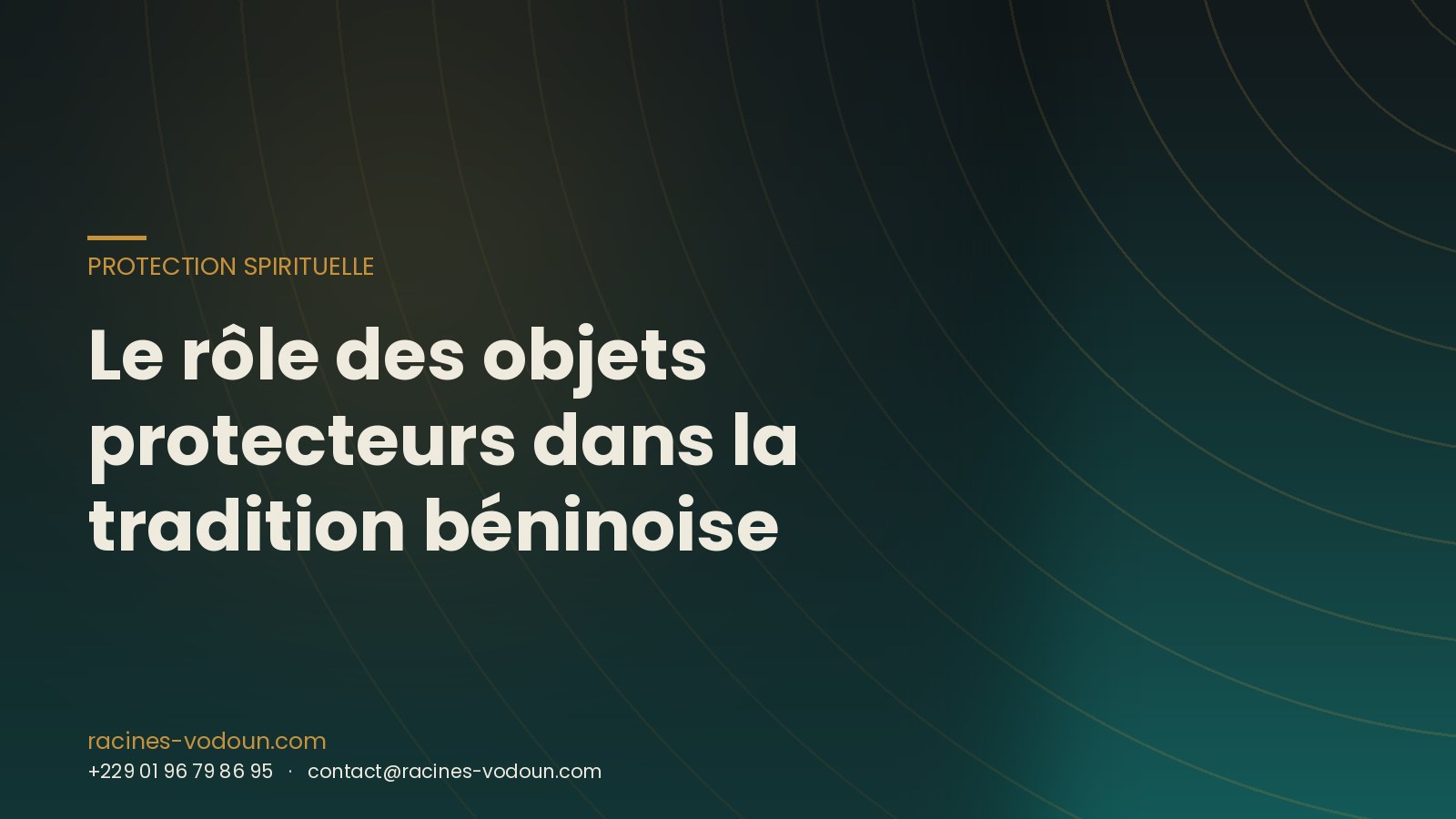 Le rôle des objets protecteurs dans la tradition béninoise