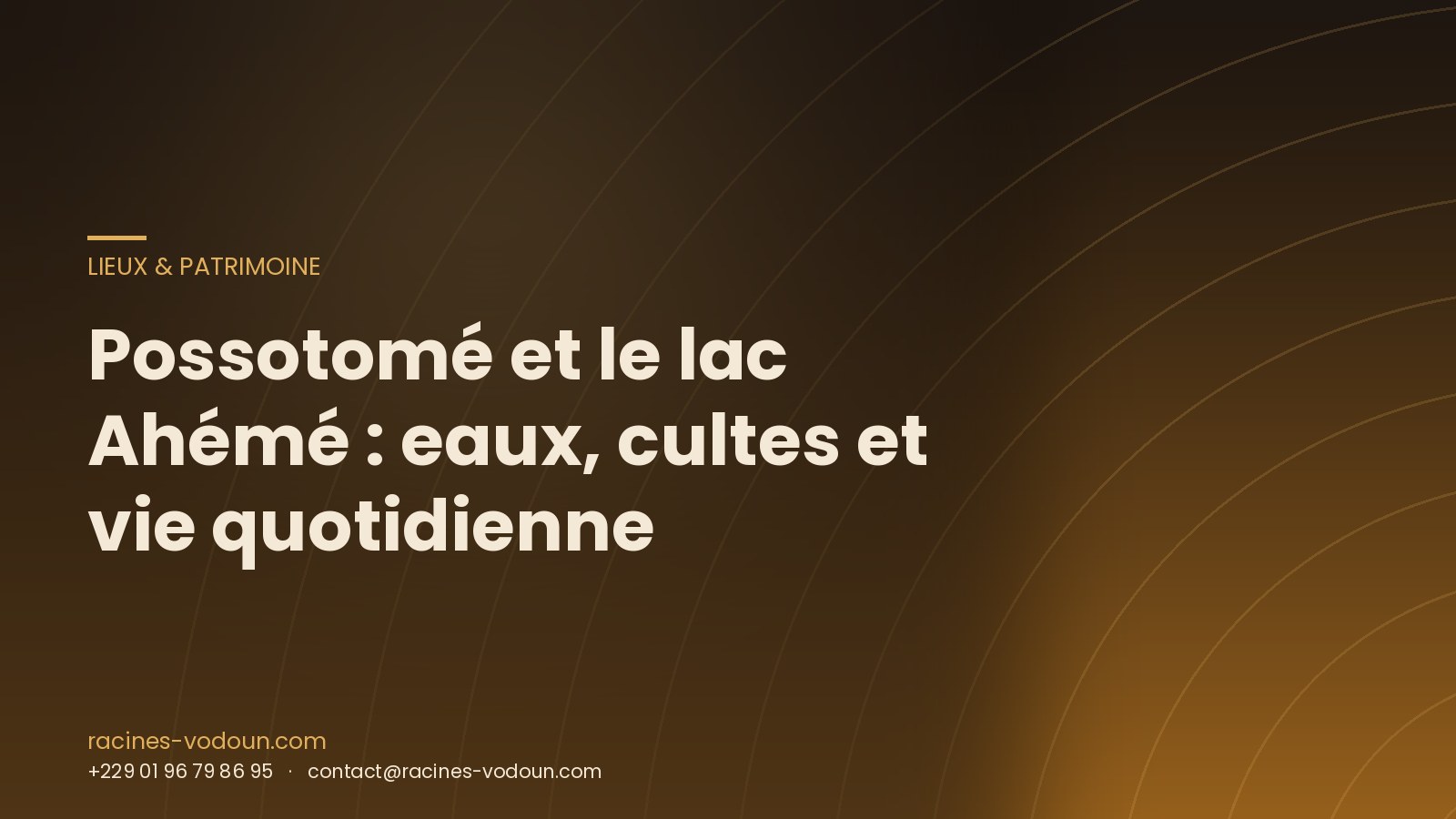 Possotomé et le lac Ahémé : eaux, cultes et vie quotidienne
