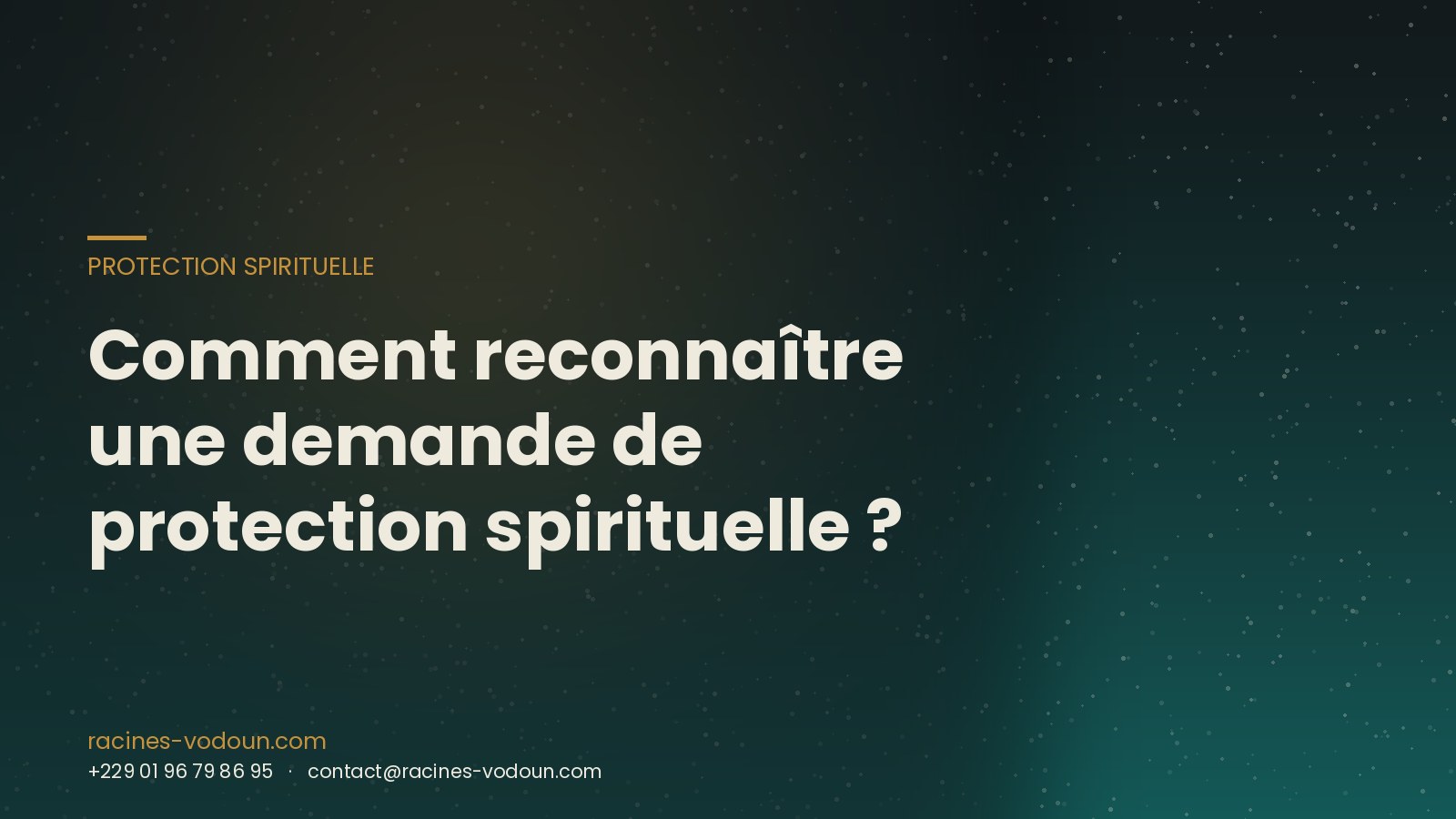 Comment reconnaître une demande de protection spirituelle ?