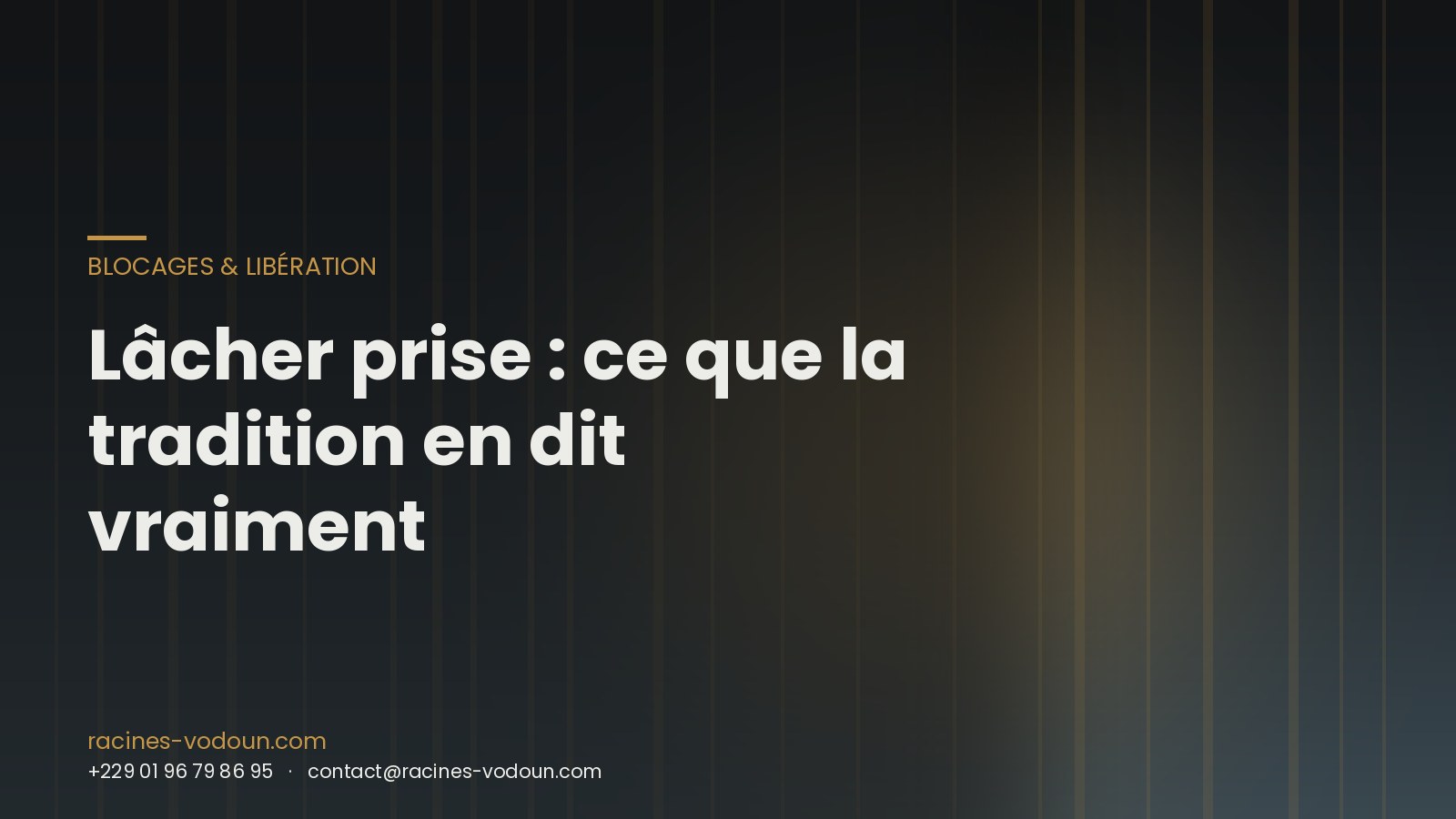Lâcher prise : ce que la tradition en dit vraiment