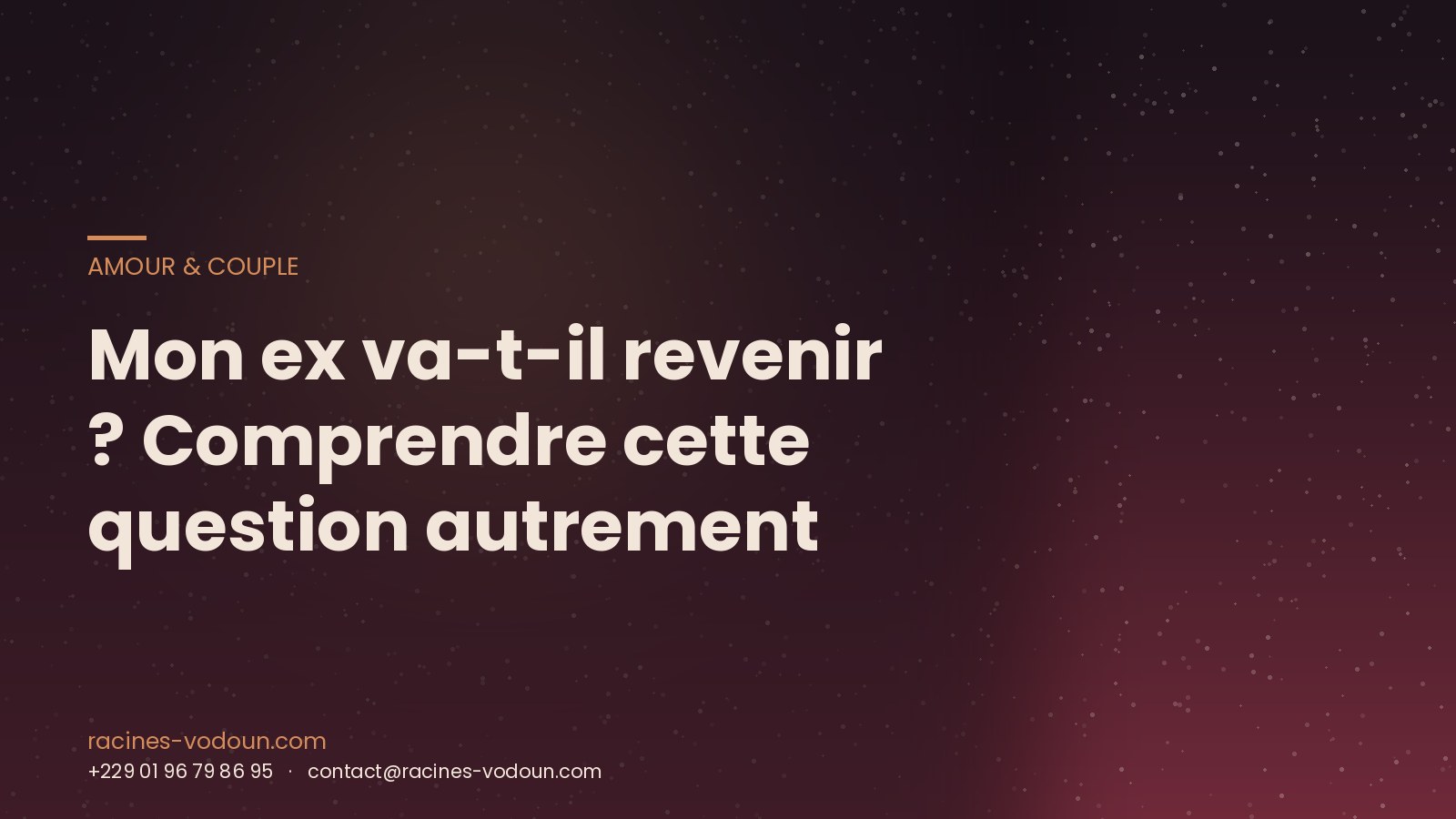 Mon ex va-t-il revenir ? Comprendre cette question autrement