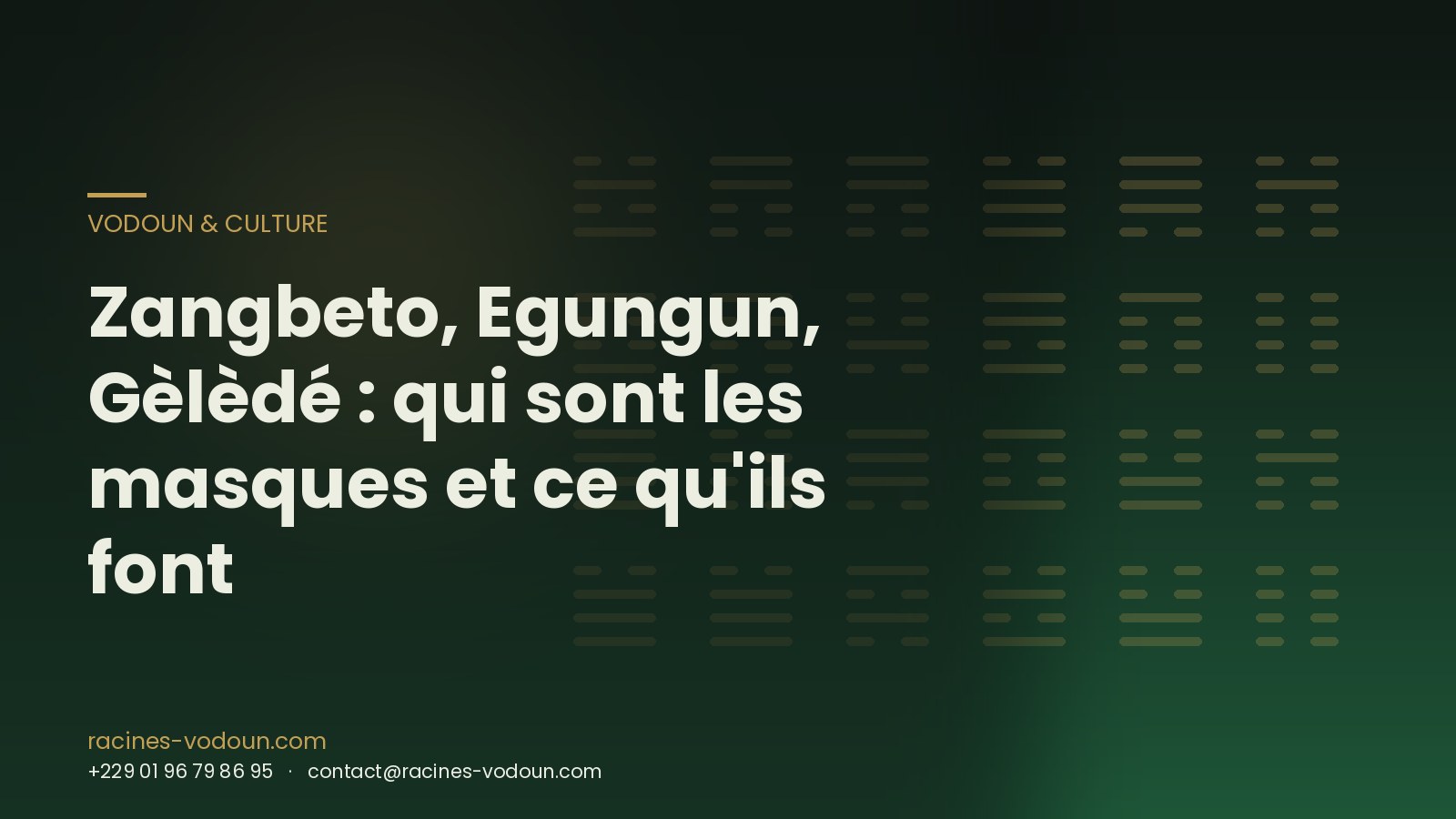 Zangbeto, Egungun, Gèlèdé : qui sont les masques et ce qu'ils font