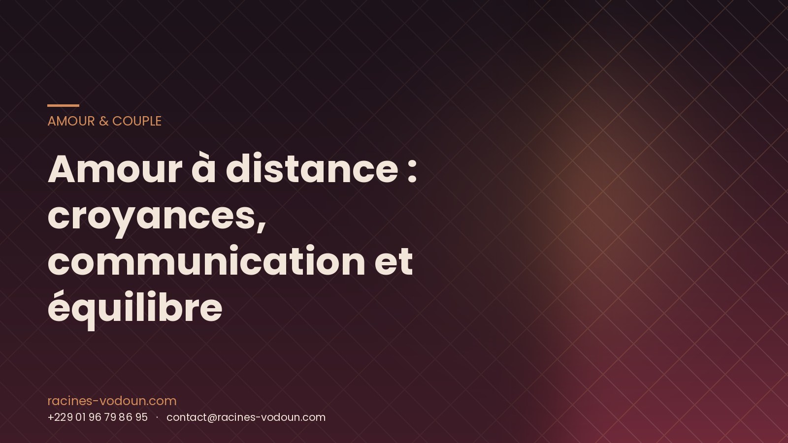 Amour à distance : croyances, communication et équilibre