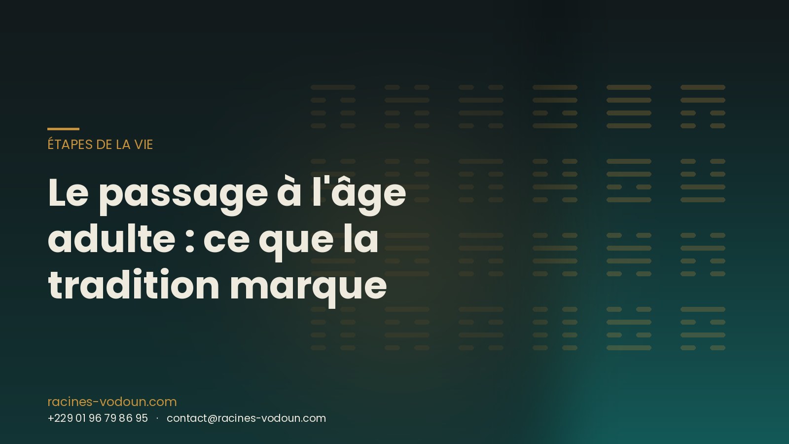 Le passage à l'âge adulte : ce que la tradition marque