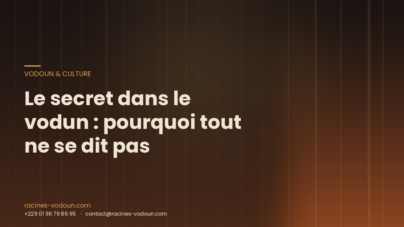 Le secret dans le vodun : pourquoi tout ne se dit pas