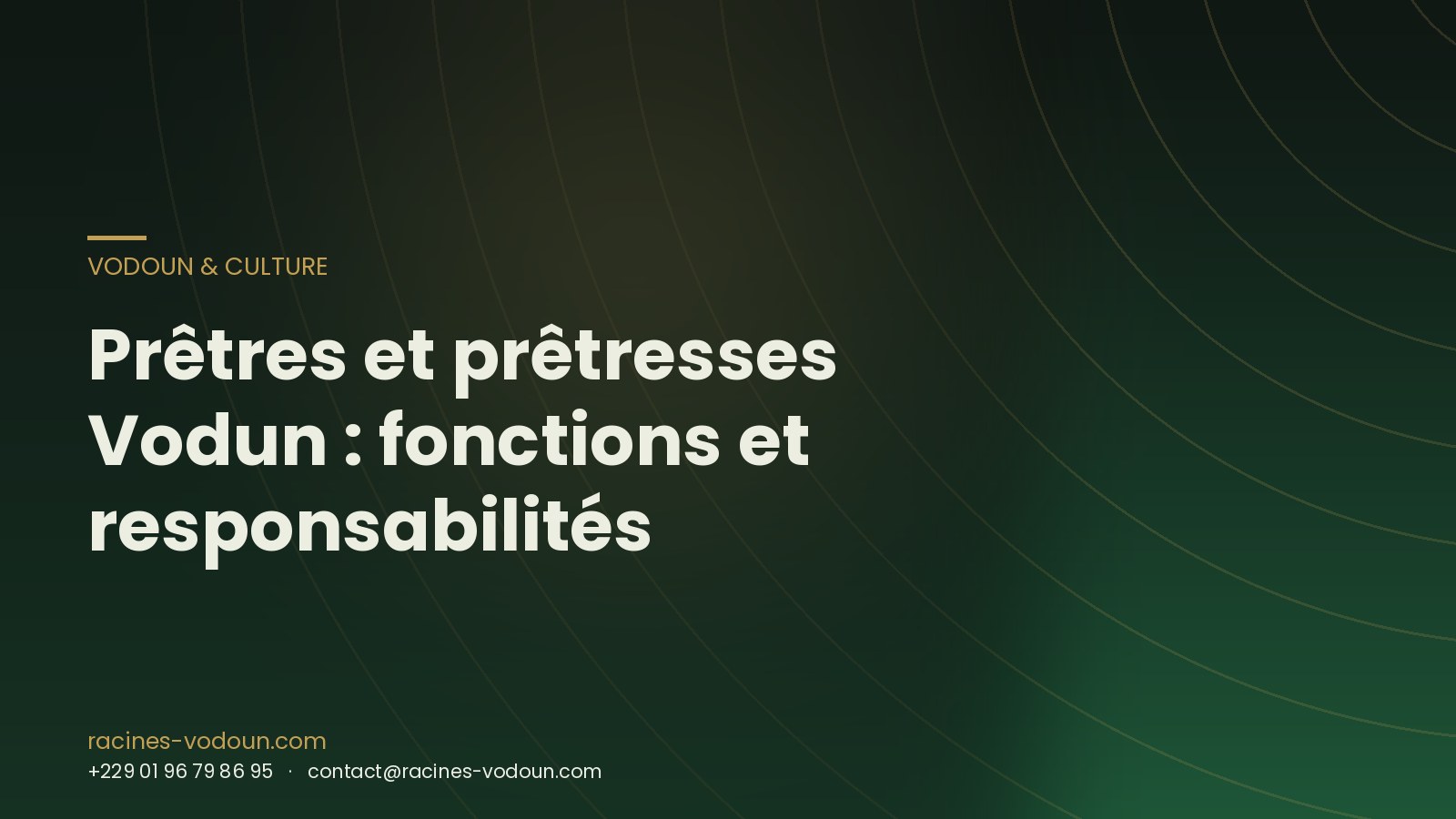 Prêtres et prêtresses Vodun : fonctions et responsabilités