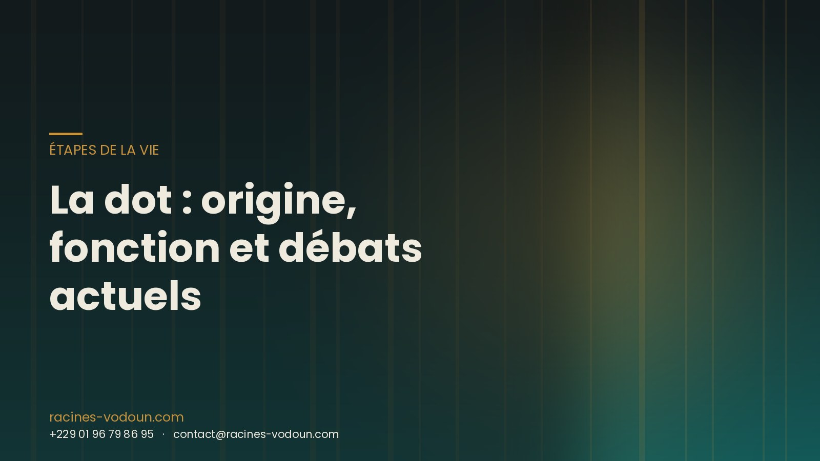 La dot : origine, fonction et débats actuels