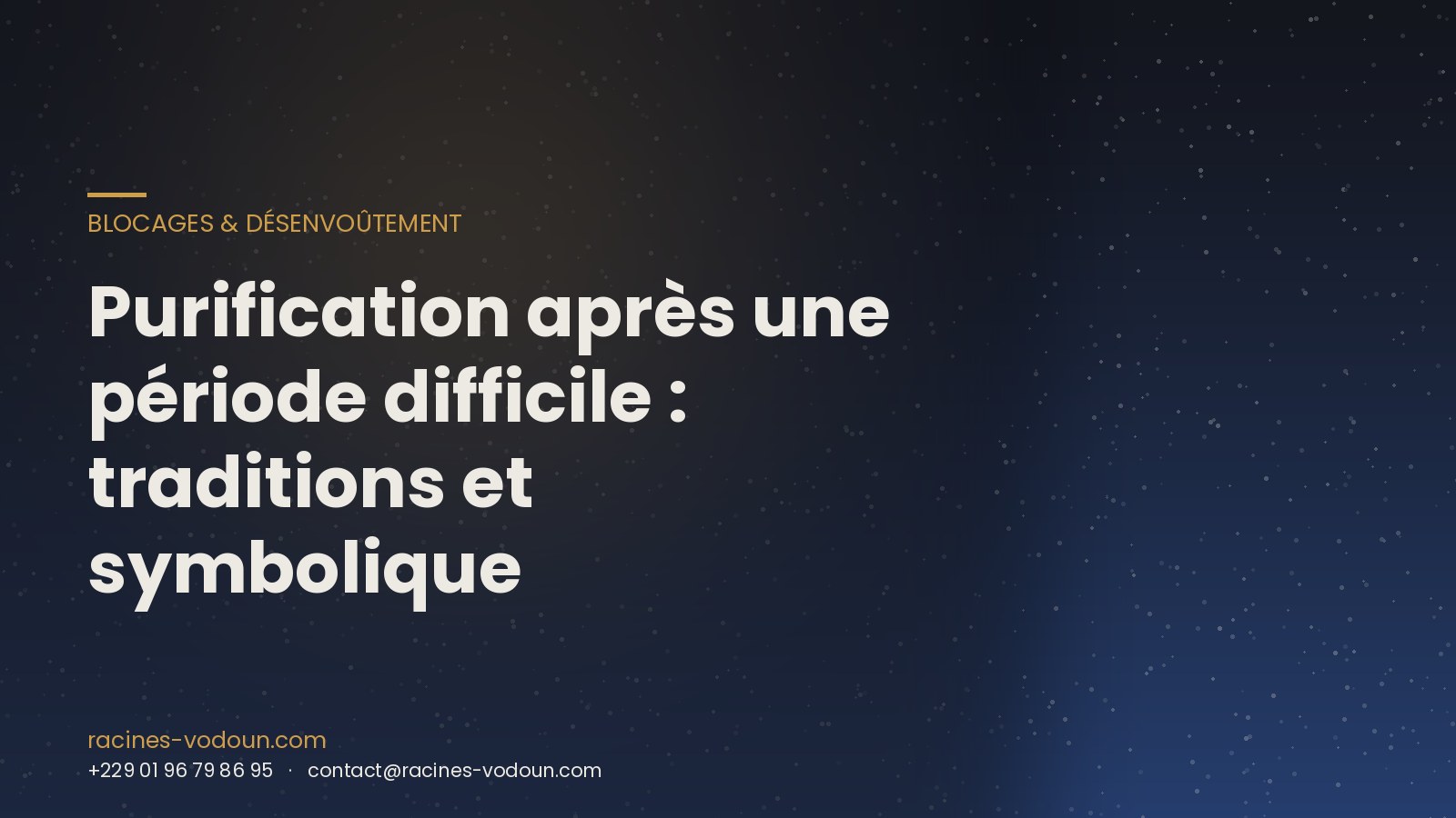 Purification après une période difficile : traditions et symbolique