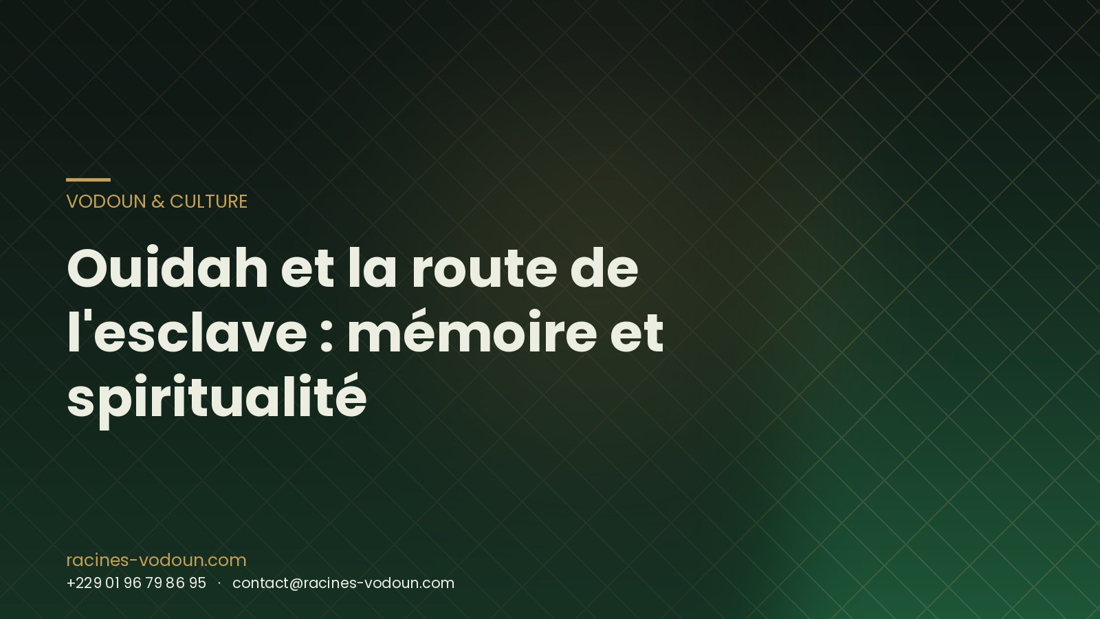 Ouidah et la route de l'esclave : mémoire et spiritualité