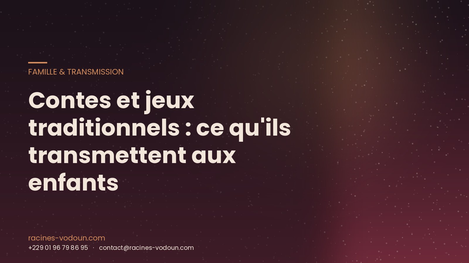 Contes et jeux traditionnels : ce qu'ils transmettent aux enfants