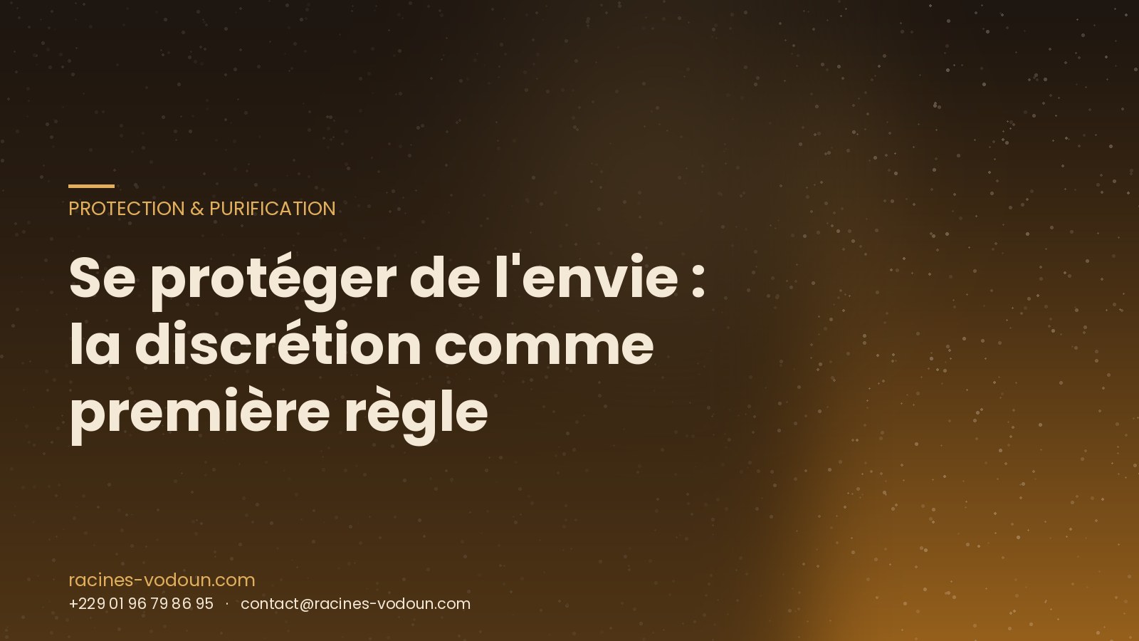 Se protéger de l'envie : la discrétion comme première règle