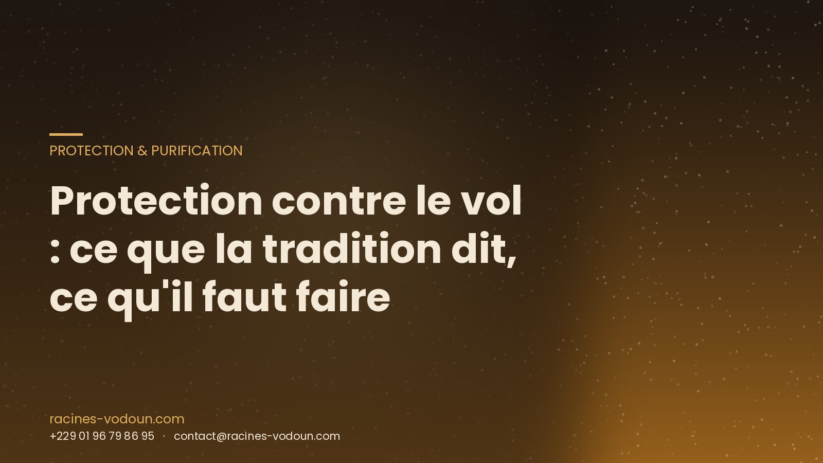 Protection contre le vol : ce que la tradition dit, ce qu'il faut faire