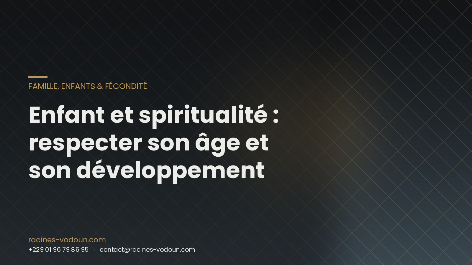 Enfant et spiritualité : respecter son âge et son développement